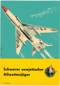 schwerer sowjetischer Allwetterjäger von A.S. Jakowlew (eigentlich Tu-128) 1:50 auf Silberfolie, DDR-Verlag Junge Welt 1964