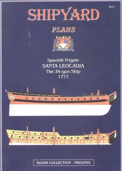 Spanische 34-Kanonen Fregatte Santa Leocadia 1777 (Bauplan)