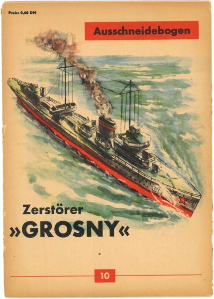 sowjetischer Zerstörer Grosny 1:300 Originalausgabe DDR-Verlag Junge Welt (Nr. 10) aus dem Jahr 1959
