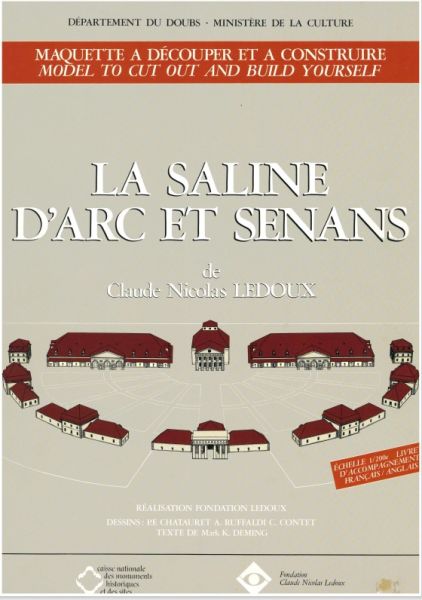 La Saline d'Arc et Senans (Königliche Saline in Arc-et-Senans) im französischen Département Doubs 1:200