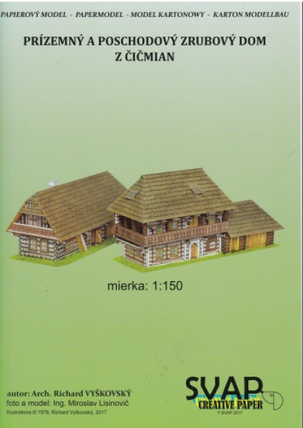 zwei Wohnhäuser: Ein- und Zweietagen-Fachwerkhaus aus Cicmany/Zimmermannshau 1:150