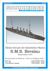 Kleiner Kreuzer S.M.S. Breslau der Kaiserlichen Marine, M 1:250, (04/2024)
