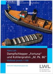 Dampfschlepper „Fortuna“ (Bj.1909) und Kohleprahm „M. Pk. 86“ (1926) 1:100 deutsche Bauanleitung