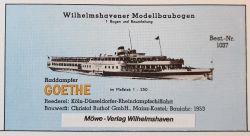 Schaufelraddampfer "Goethe" 1913-1989 Wilhelmshavener Modellbaubogen 1:250 / Nr.1037