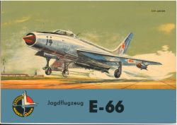 Jagdflugzeug E-66 (auch Je-66) 1:50 auf Metallfolie, das Original: DDR-Verlag Junge Welt (Kranich Modellbogen 1964)