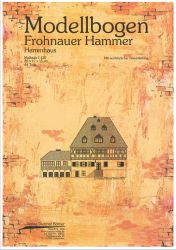 Frohnauer Hammer aus Annaberg-Buchholz 1:120 (N)