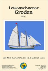 Lotsenschoner Elbe 4 "Groden" aus dem Jahr 1906 1:250 deutsche Bauanleitung